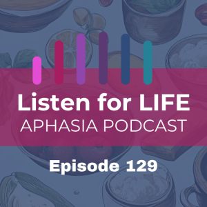 #129 Everyday Home Therapy - How a Recipe Helps Aphasia Recovery