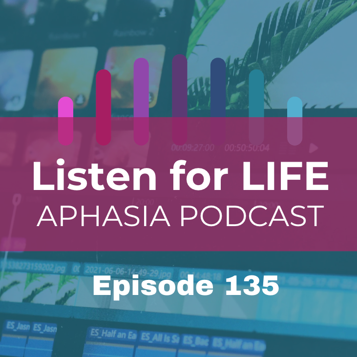Listen for LIFE Aphasia Podcast
