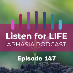 #147 What No One Tells You About Speaking Up After Stroke