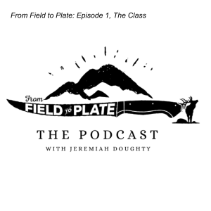 From Field to Plate: Episode 1, The Class