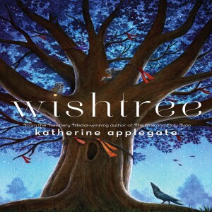 Wishtree, Chapters 43-45, ready by Mrs. Brabham