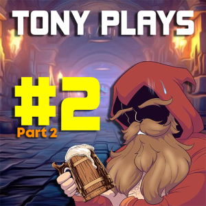 Tony Plays Omega Beaker Phi (Pt. 2) | DND404