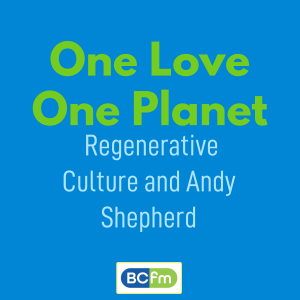 Regenerative Culture, Andy Shepherd, and Techstyle Generation