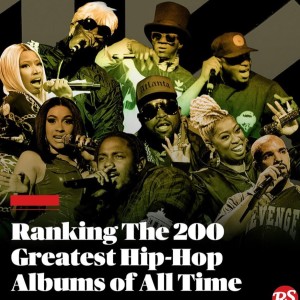 Rolling Stone’s 200 Greatest Hip-Hop Album List Is TRASH