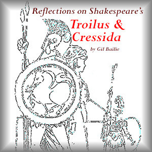 Shakespeare’s Troilus and Cressida Part 5