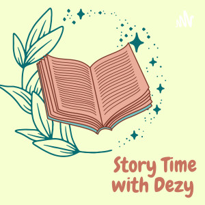 Story Time With Dezy Trailer