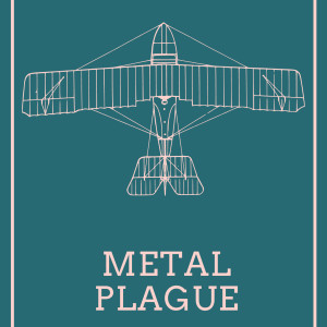 Metal Plague Ep 4