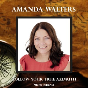 Amanda Walters follows her True Azimuth!