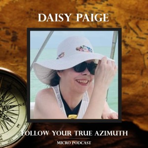 Daisy Paige follows her True Azimuth!