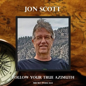 Jon Scott follows his True Azimuth!