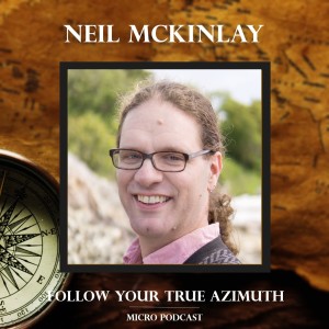 Neil McKinlay follows his True Azimuth!