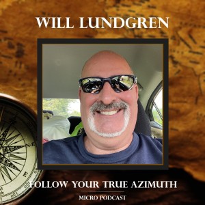 Will Lundgren follows his True Azimuth!