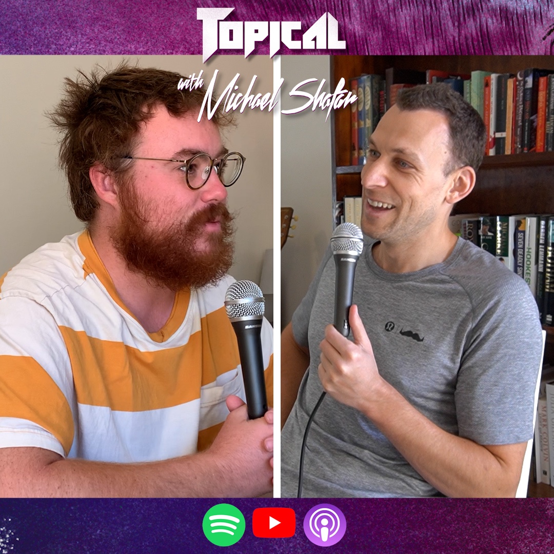 Topical with Michael Shafar
