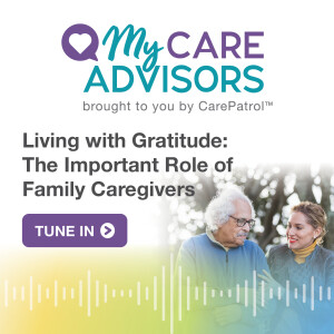 Living with Gratitude: The Important Role of Family Caregivers
