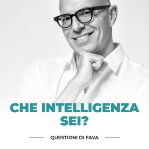 EP 086 | Che intelligenza sei?