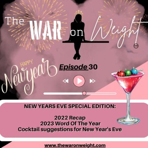 New Years Eve Special Edition: 2022 Recap, 2023 Word of The Year and Cocktail Suggestions for New Years Eve That Won’t Lead To Weight Gain