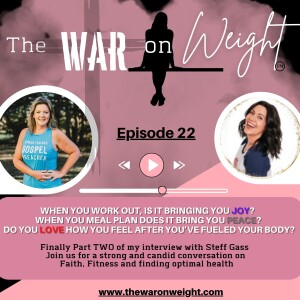 When you work out, is it bringing you JOY? When you meal plan does it bring you PEACE? Do you LOVE how you feel after you’ve fueled your body? Let’s Talk About It With My Special Guest Stefanie Gass!