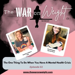 The One Thing To Do When You Have A Mental Health Crisis with Special Guest Brandi Kepley