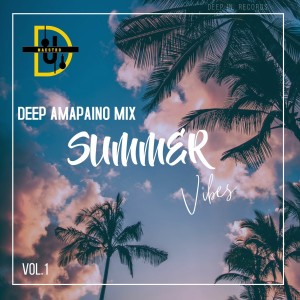 AMAPIANO  DEEP HOUSE MIX VOL 1