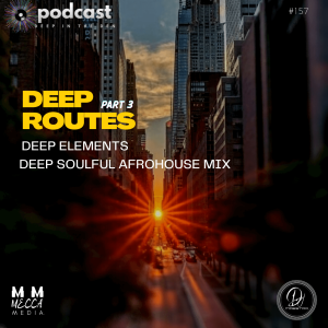 DEEP ROUTES (DEEP ELEMENTS) part 3