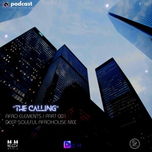 “THE CALLING” (AFRO ELEMENTS) part 1