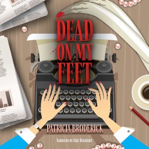 Exclusive - Interview With Patricia Broderick, Author of Dead On My Feet