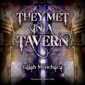 Interview With Elijah Menchaca, Author of They Met In A Tavern