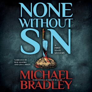 Interview with Michael Bradley, Author of None Without Sin