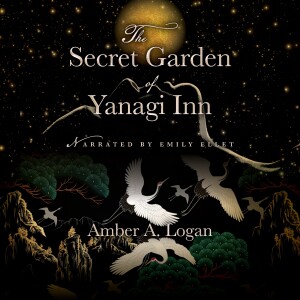 Interview With Amber A. Logan, Author of the Secret Garden of Yanagi Inn
