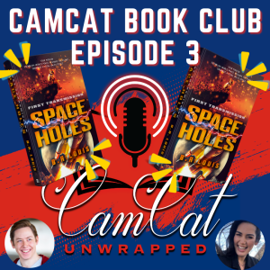 CamCat Book Club: Episode 3 - Space Holes