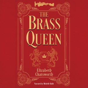 Exclusive: Interview With Elizabeth Chatsworth, Author of The Brass Queen