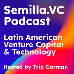 Marcial Gonzalez Fraga, Latitud Lead Investor for Hispanic Markets, Semilla.VC Interview