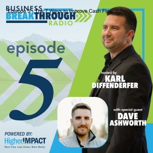 Episode 5 - The 7 Ways to Improve Cash Flow