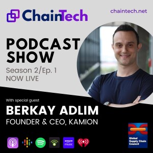 Interview with Berkay Adlim, Founder & CEO, Kamion