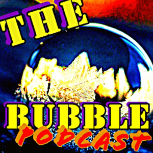 The BUBBLE Podcast : EPISODE 4 : BUILDING MOMENTUM