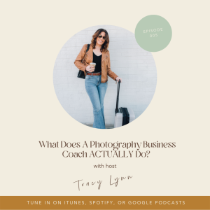 oo5. What Does A Photography Business Coach ACTUALLY Do?
