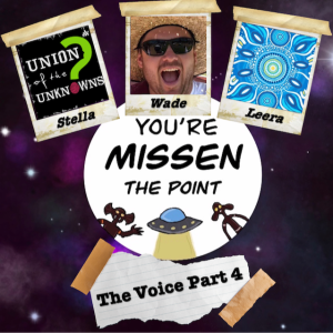 Episode 43: The Voice Part 4 w/Stella, Leera and Wade