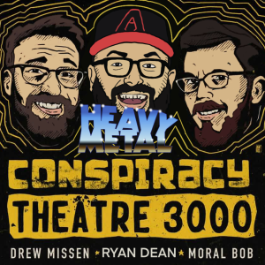 Conspiracy Theatre 3000 - Episode 19: Heavy Metal (Commentary)