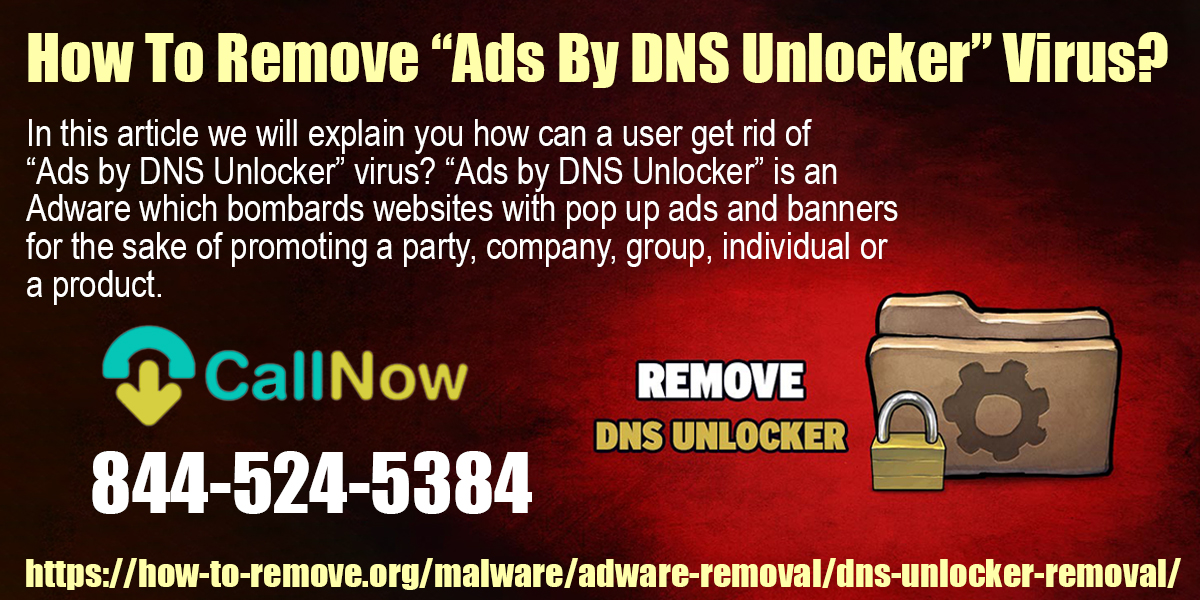 How To Remove “Ads by DNS Unlocker” Virus
