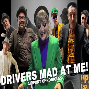 Drivers Mad At ME - Airport Chronicles