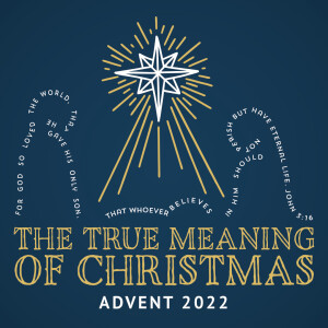 The True Meaning of Christmas, Ep 2 - ”He Gave His Only Son”