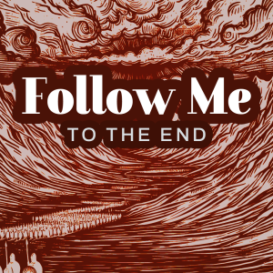 Follow Me, Ep 32 - Be Hopeful