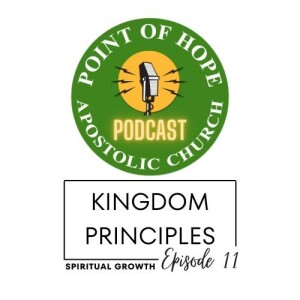 Kingdom Principles - Episode 11