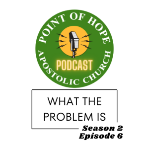 What the Problem Is - S2E6