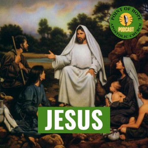 Heroes in Whom We Can Believe - Episode 4 - JESUS