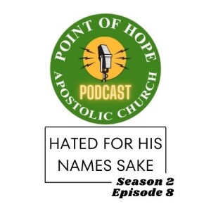 Hated for His Name Sake - S2E8