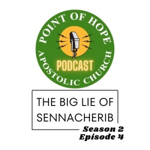 The BIG LIE of Sennacherib - S2E4