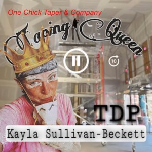 Kayla Sullivan-Beckett - The Taping Queen