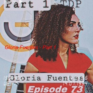 Gloria Fuentes - Part 1 GloJoy