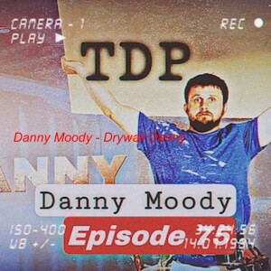 Danny Moody - Drywall Danny